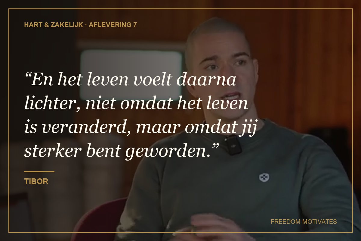 En het leven voelt daarna lichter, niet omdat het leven is veranderd, maar omdat jij sterker bent geworden. (Tibor)