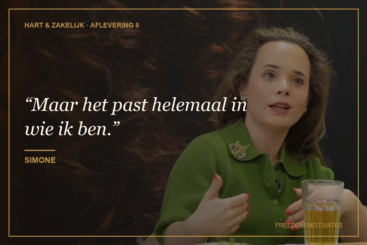 Maar het past helemaal in wie ik ben. (Simone)